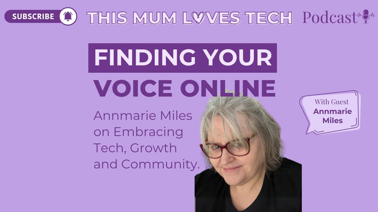 Episode 8: Finding Your Voice Online – Annmarie Miles on Embracing Tech, Growth and Community.