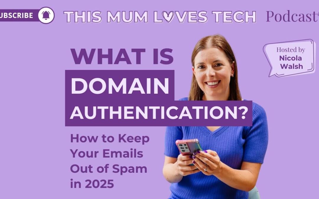 Episode 18: What is Domain Authentication? How to Keep Your Emails Out of Spam in 2025