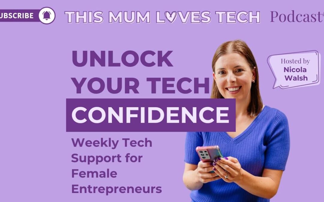 Episode 27: Unlock Your Tech Confidence: Weekly Tech Support for Female Entrepreneurs