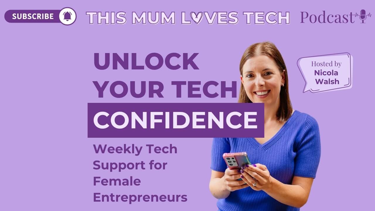 Episode 27: Unlock Your Tech Confidence: Weekly Tech Support for Female Entrepreneurs