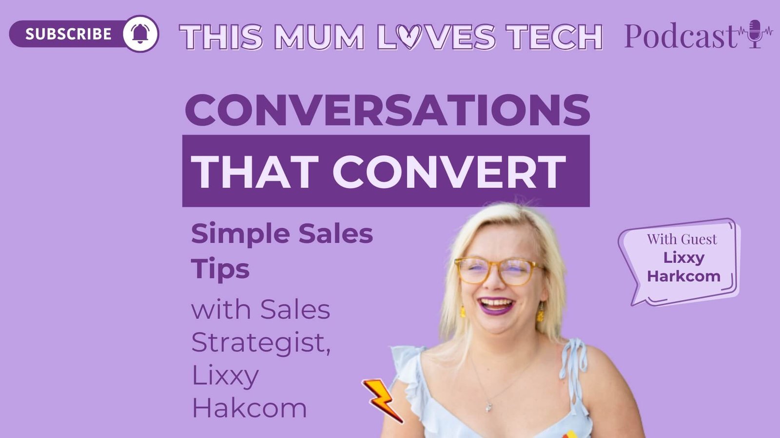 Episode 28: Conversations That Convert: Simple Sales Tips with Sales Strategist, Lixxy Harkcom