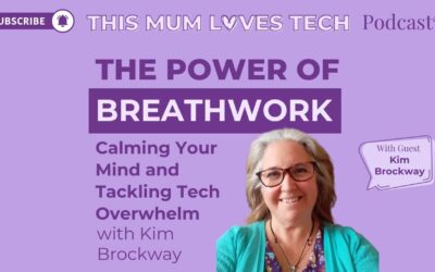 Episode 26: The Power of Breathwork: Calming Your Mind and Tackling Tech Overwhelm with Kim Brockway
