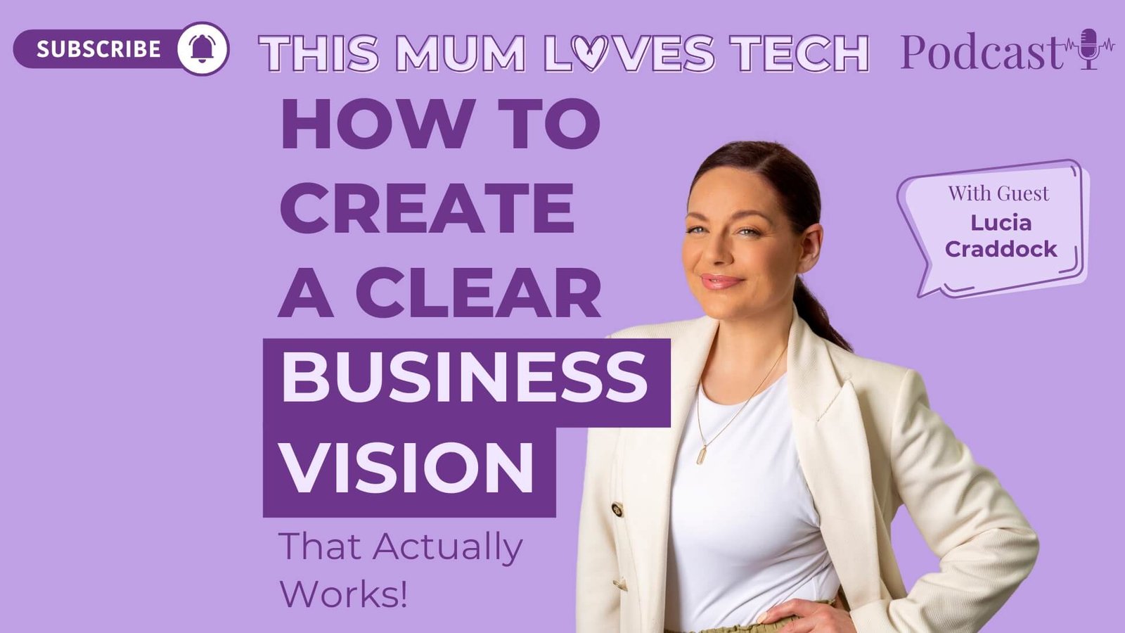 Episode 10: From Vision to Action – How to Create a Business You Love with Lucia Craddock