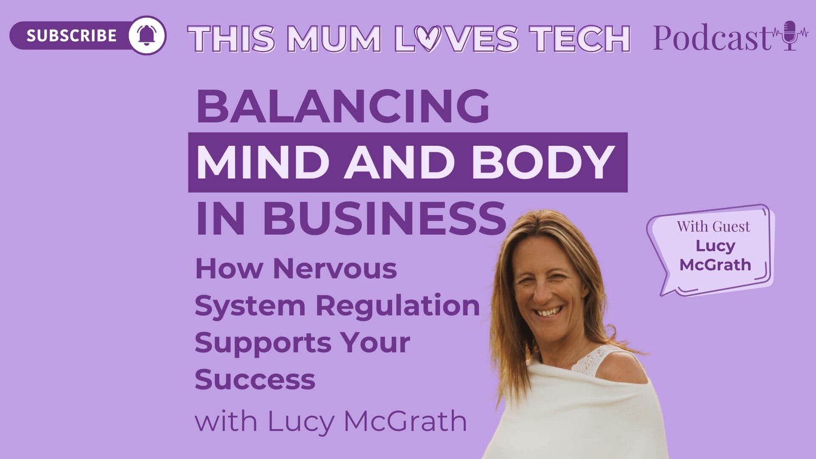 Episode 32: Balancing Mind and Body in Business – How Nervous System Regulation Supports Your Success with Lucy McGrath