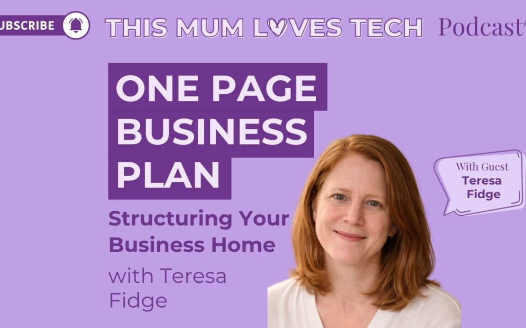 Season 2 Episode 2: One Page Business Plan: Structuring Your Business Home with Teresa Fidge